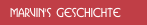 Marvin's Geschichte